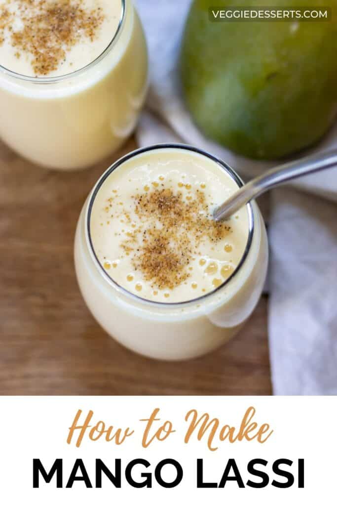 Glasses of drink, with text: how to make mango lassi.