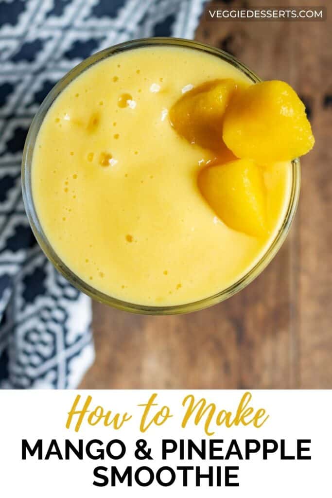A glass of smoothie, with text: how to make mango and pineapple smoothie.