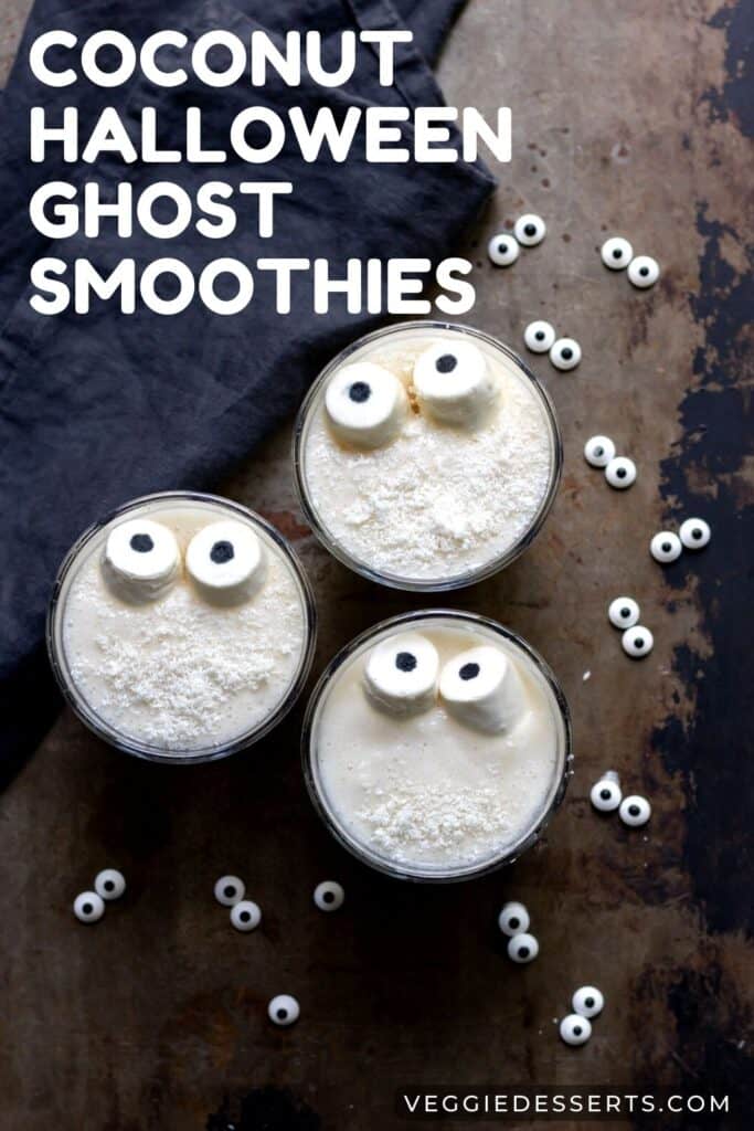 Table of smoothies with text: coconut halloween ghost smoothies.