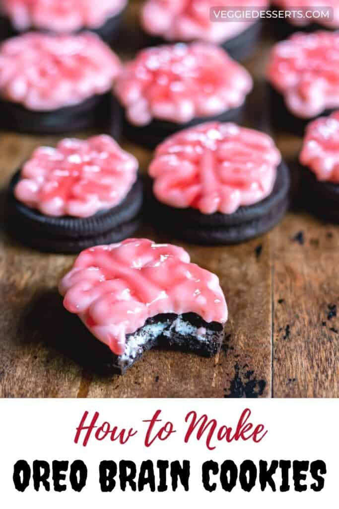 Cookies on a wooden table, with text: How to make Oreo Brain Cookies.