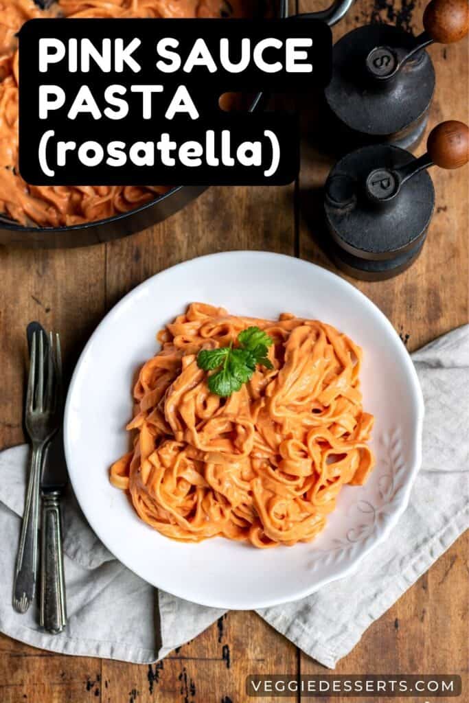A pate of pasta, with text: Pink Sauce Pasta (rosatella).