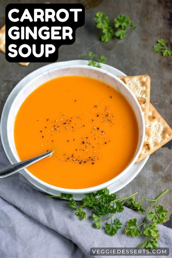 Bowl of soup with text: Carrot Ginger Soup.