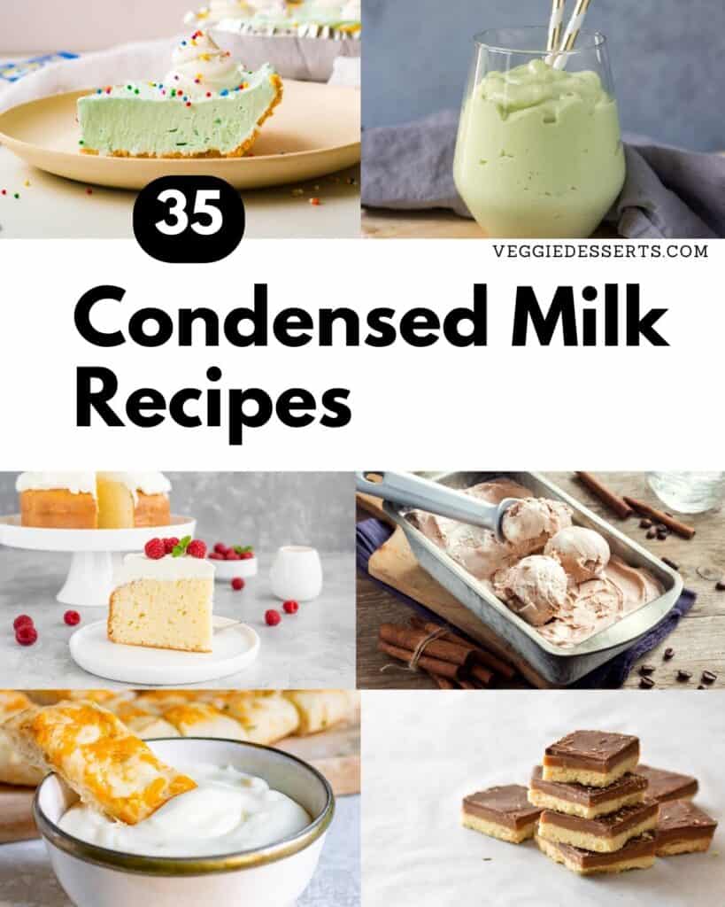 Collage of recipes, with text: 35 condensed milk recipes.