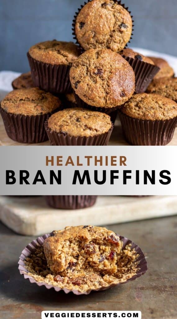 A pile of muffins, and one with a bite out, plus text: Healthier Bran Muffins.