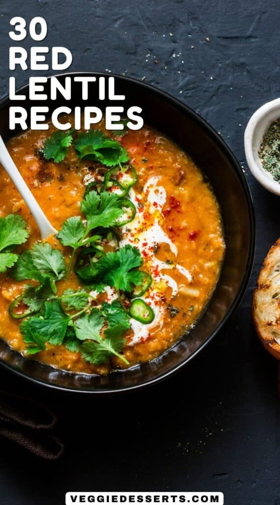 Bowl of dal, with text: 30 Red Lentil Recipes.