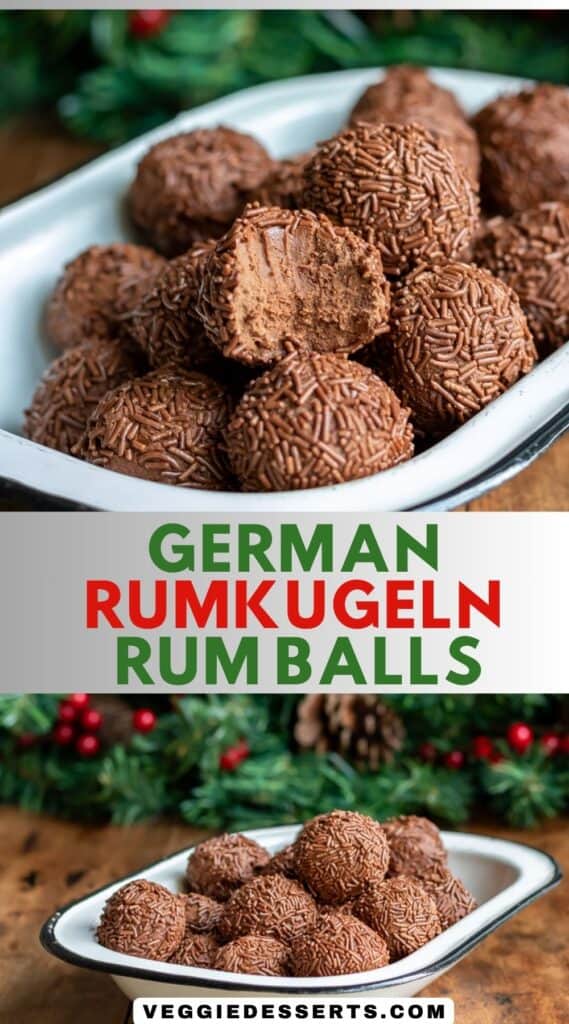 Bowls of rum balls, with text: German Rumkugeln Rum Balls.