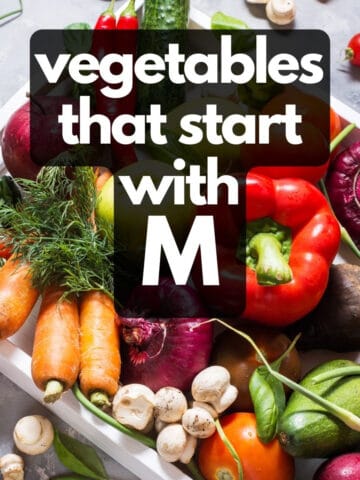 Tray of vegetables, with text: Vegetables that start with M.
