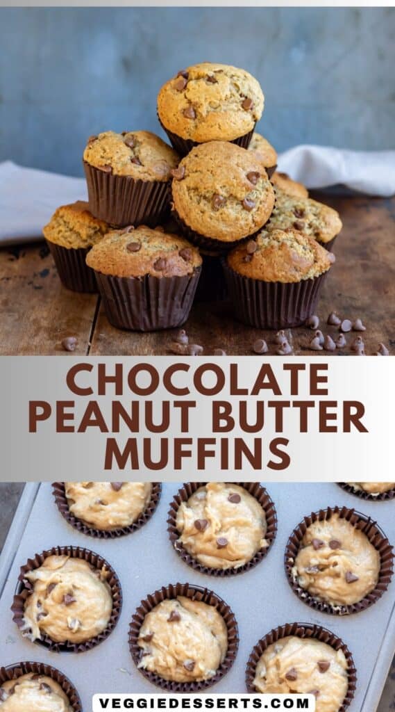 Pile of muffins, plus muffin batter in a pan ready to bake, with text: Chocolate Peanut Butter Muffins.