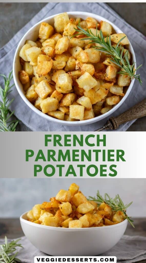 Bowls of cubed potatoes, with text: French Parmentier Potatoes.