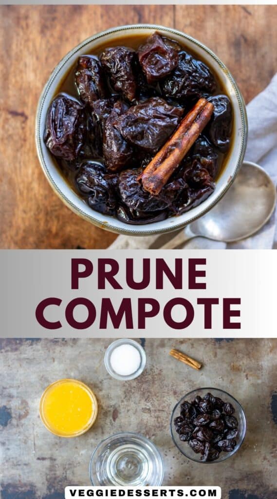 Dish of compote, plus ingredients, and text: Prune Compote.