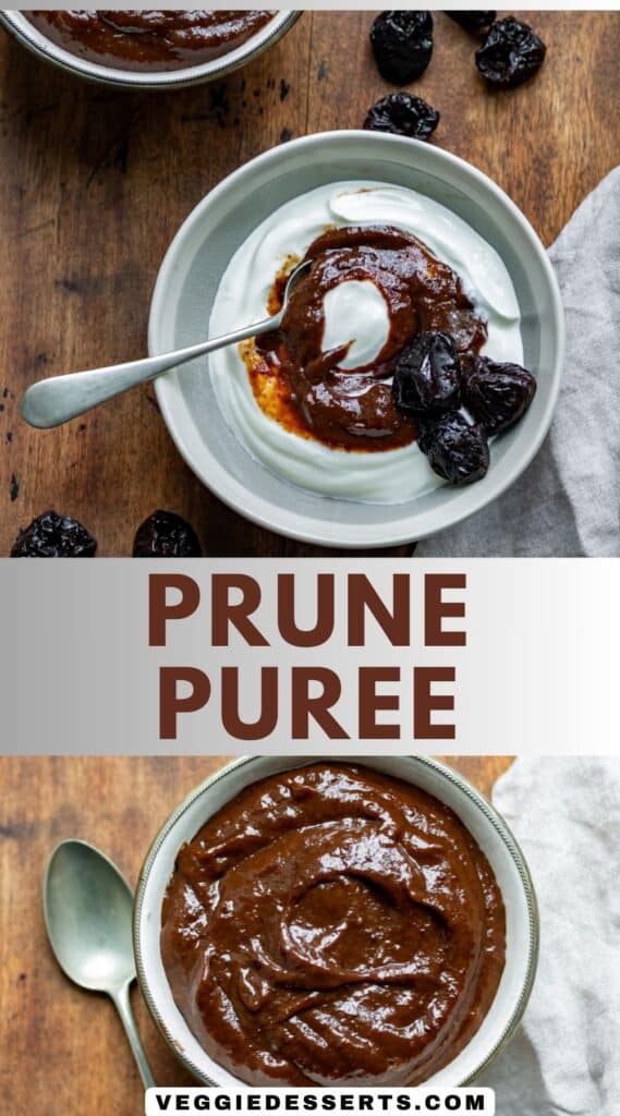 Dishes of prune puree, and swirled into yogurt, with text: Prune Puree.