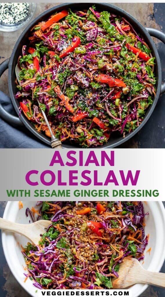 Bowl of salad, and mixing salad in a bowl with text: Asian Coleslaw with sesame ginger dressing.