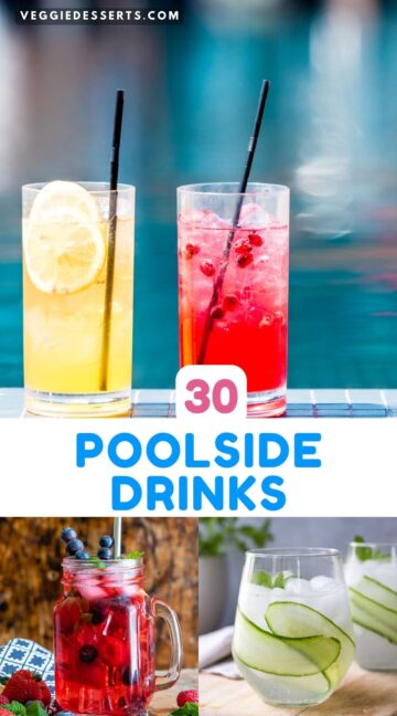 Poolside Drinks Veggie Desserts