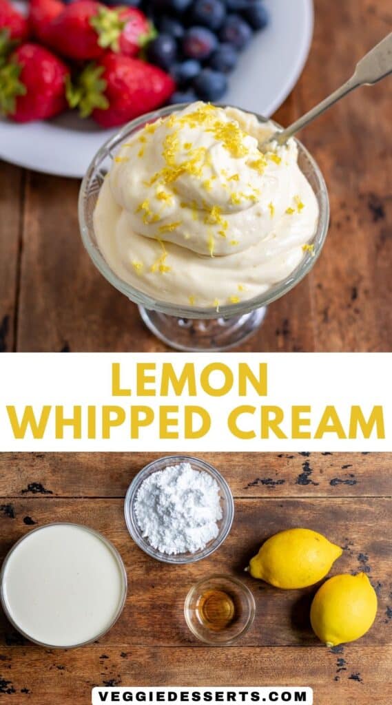 A dish of whipped cream, ingredients on a table, and text: Lemon Whipped Cream.