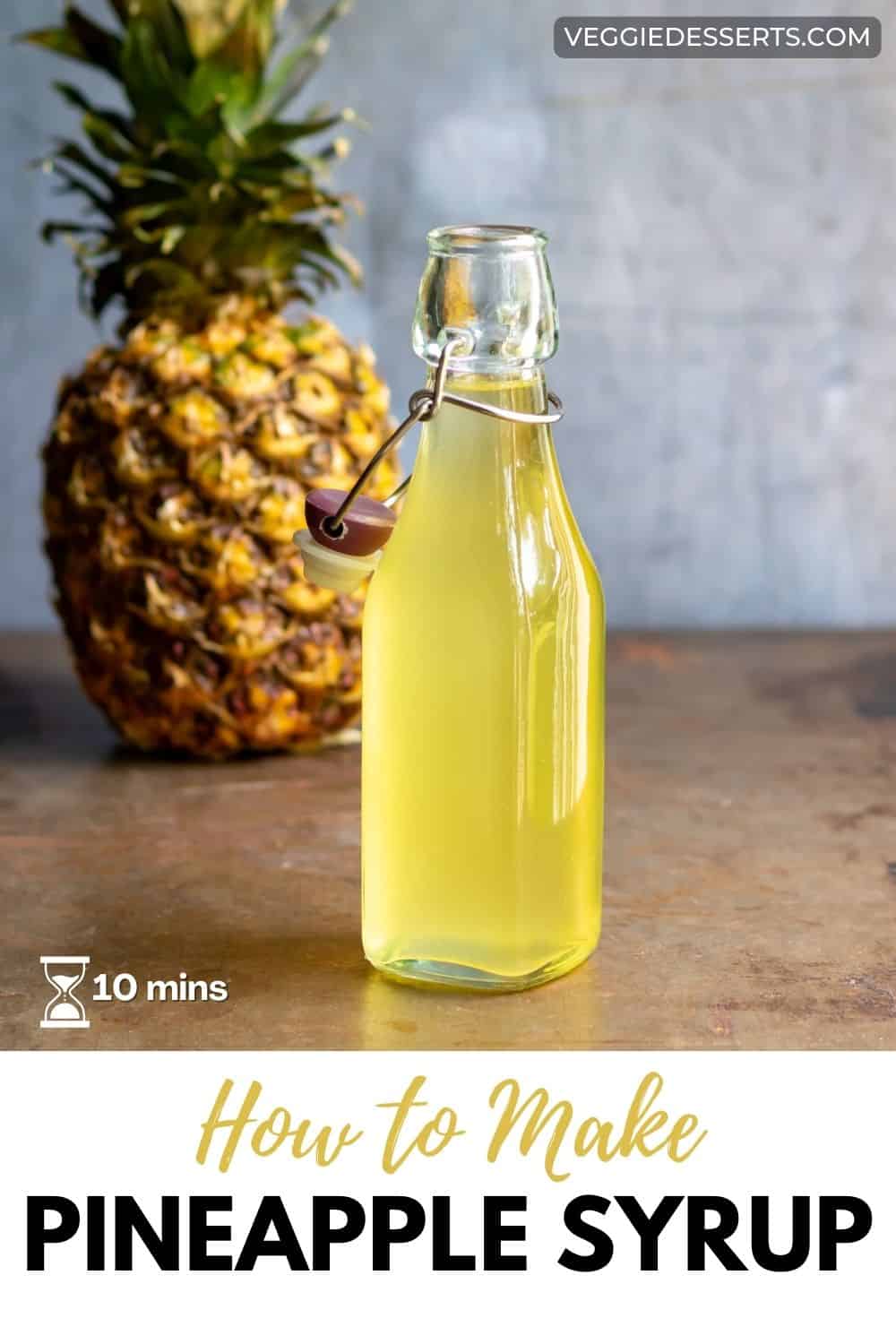 Pineapple Syrup - Veggie Desserts