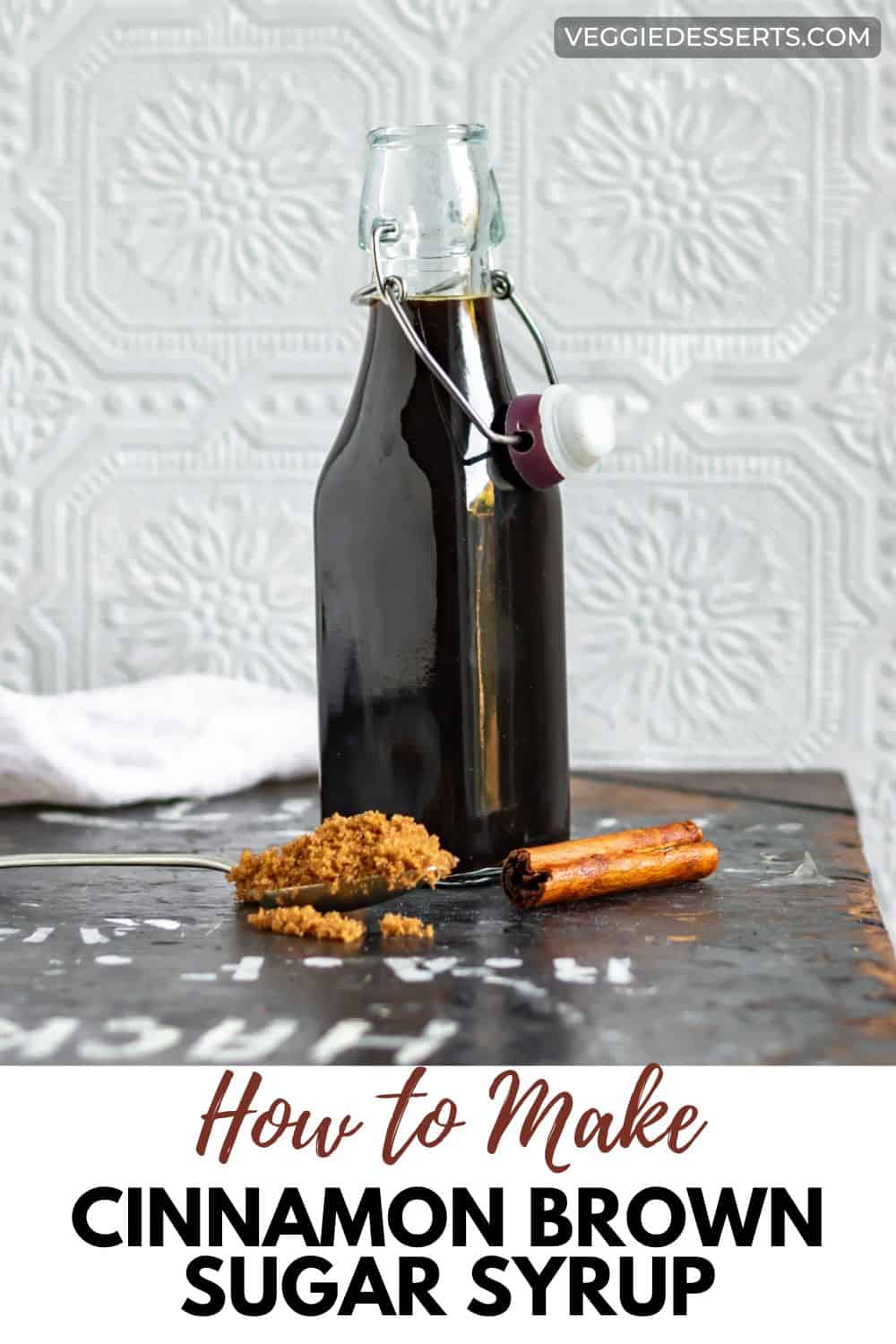 Cinnamon Brown Sugar Syrup - Veggie Desserts