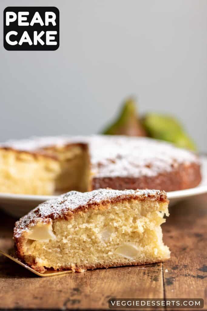 A slice of cake with text: Pear Cake.