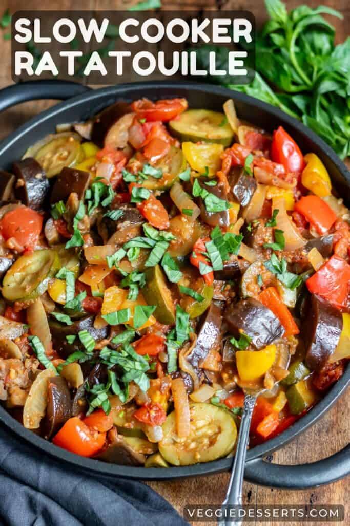 Close up of a dish of vegetables, with text: Slow Cooker Ratatouille.