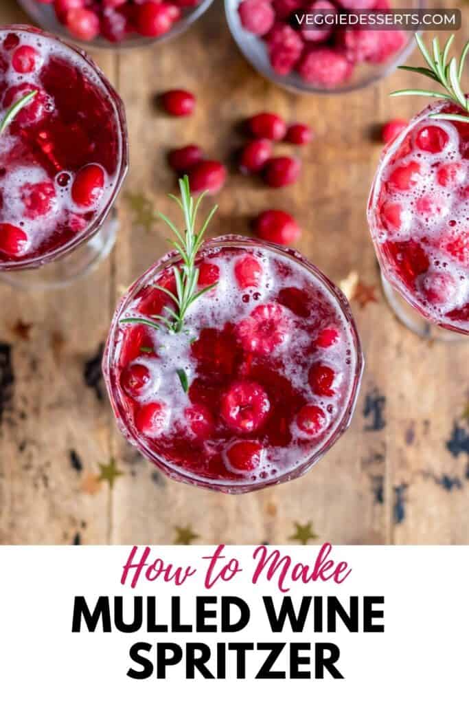 Glasses of mulled wine cocktail, with text: How to Make Mulled Wine Spritzer.