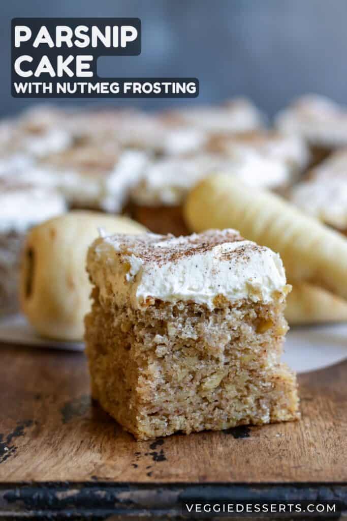 Slice of cake, with text: Parsnip Cake with Nutmeg Frosting.