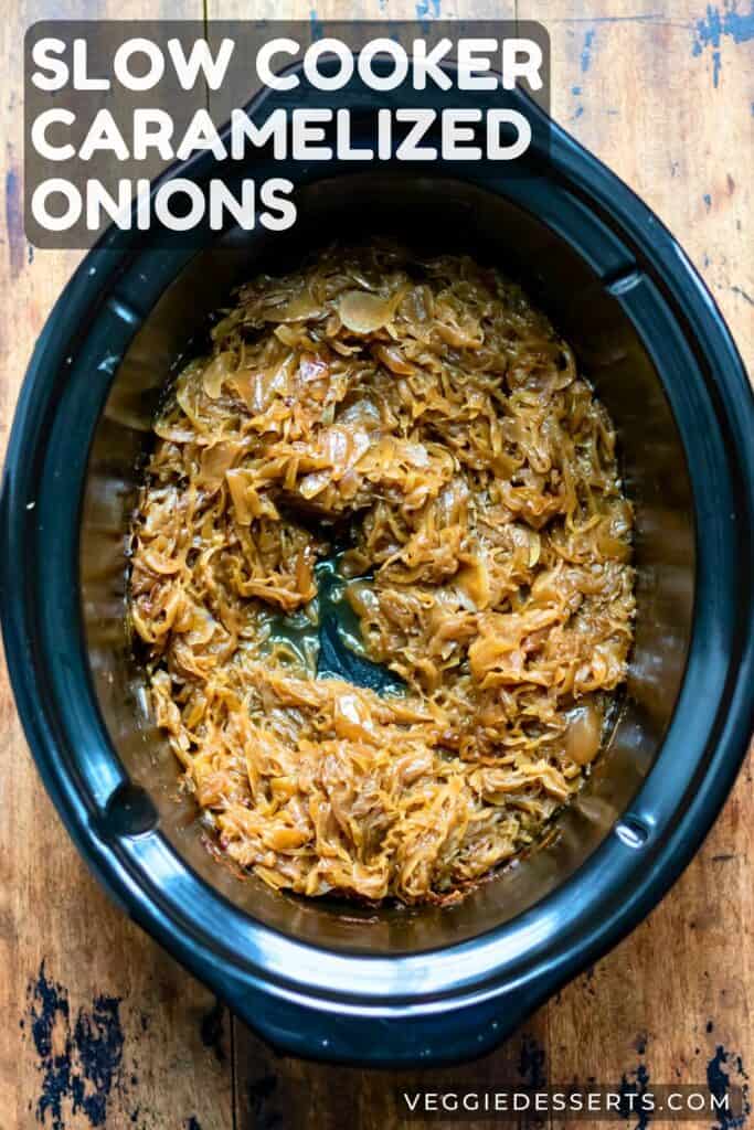 Crock pot of onions, with text: Slow Cooker Caramelised Onions.