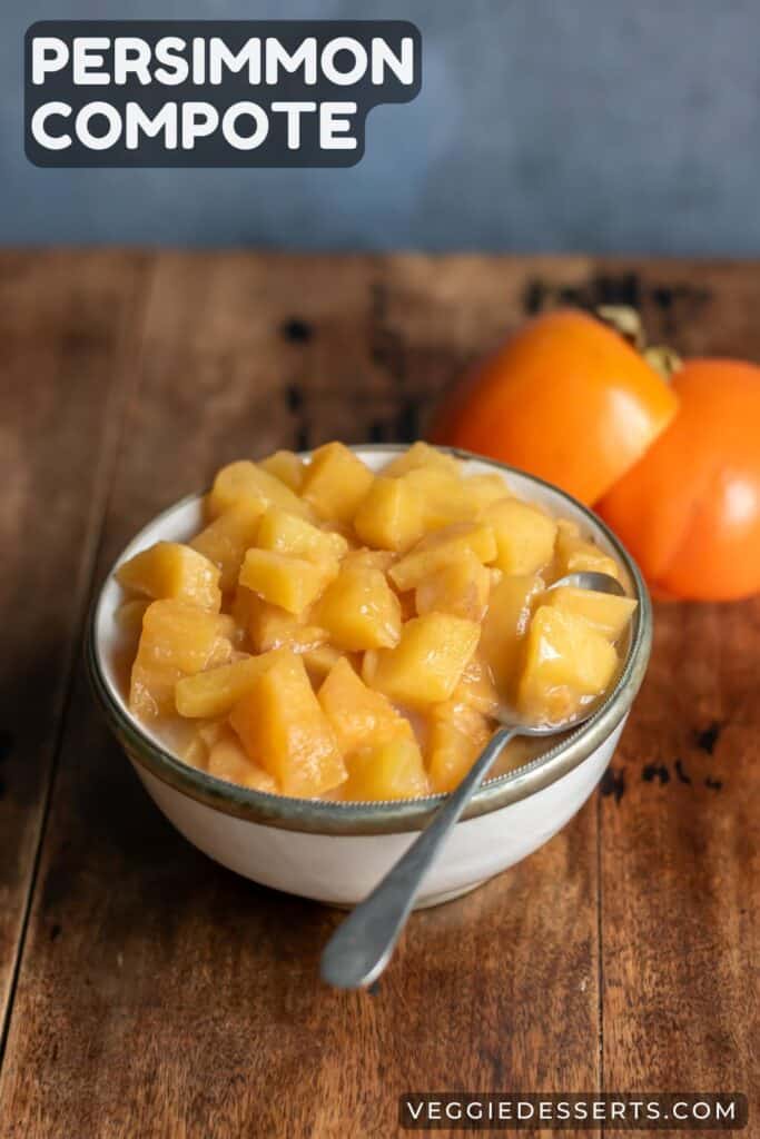 Dish of persimmons with text: Persimmon compote.