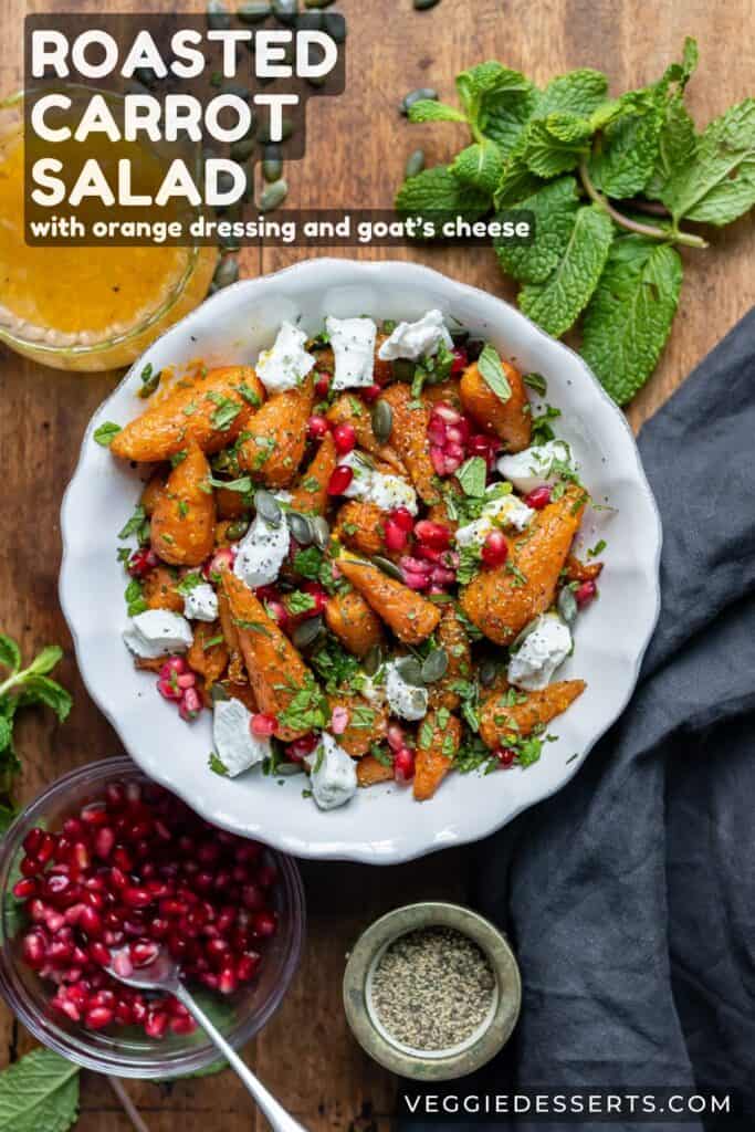 Dish of salad, with text: Roasted Carrot Salad with Orange Dressing and Goat's Cheese.