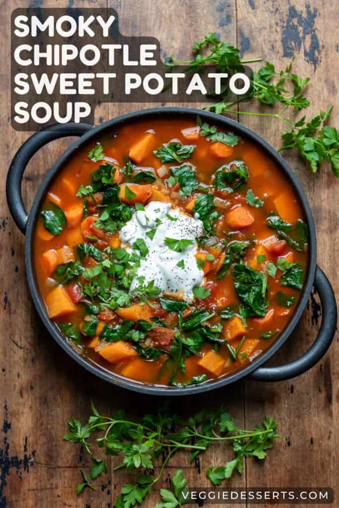 Serving dish of soup, with text: Smoky Chipotle Sweet Potato Soup.
