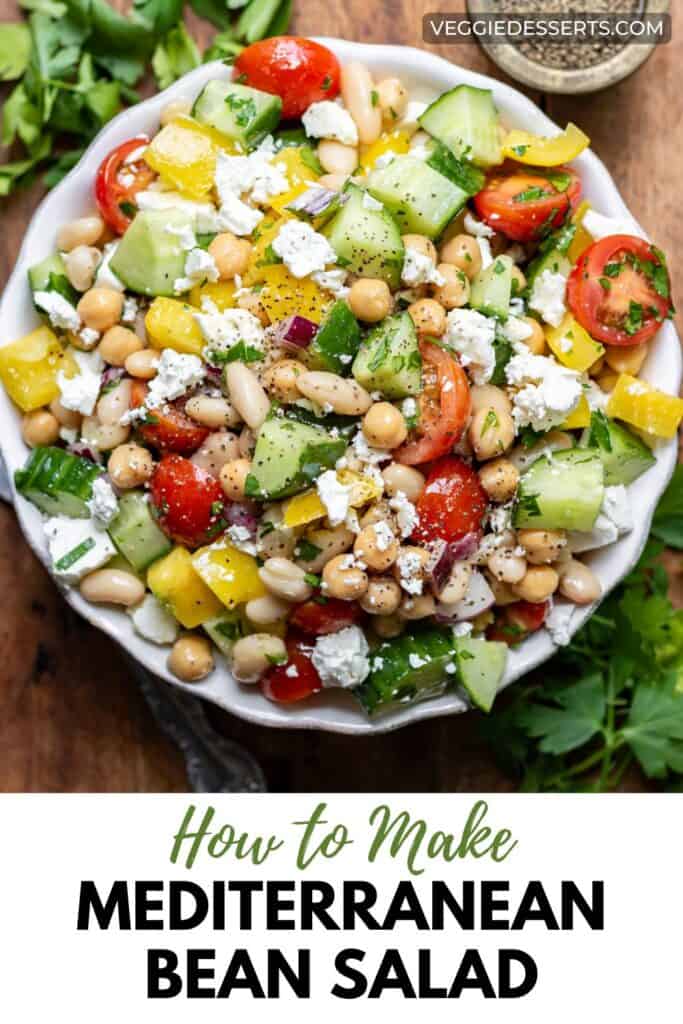 Bowl of salad with text: How to Make Mediterranean Bean Salad.