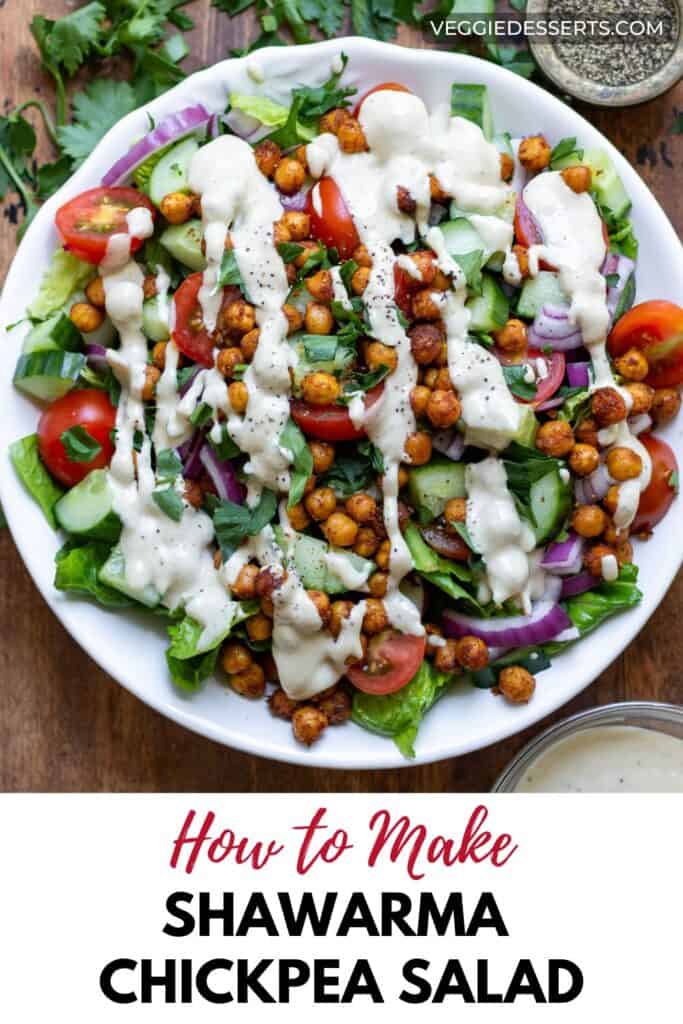 Dish of salad, with text: How to Make Shawarma Chickpea Salad.