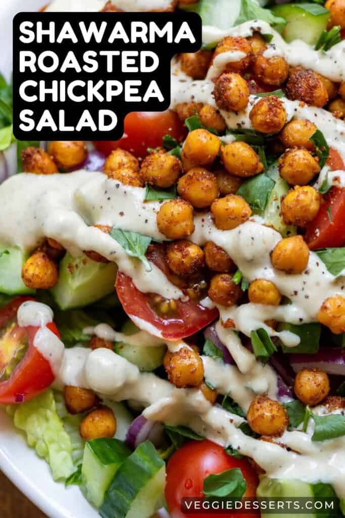 Dish of salad, with text: Shawarma Roasted Chickpea Salad.